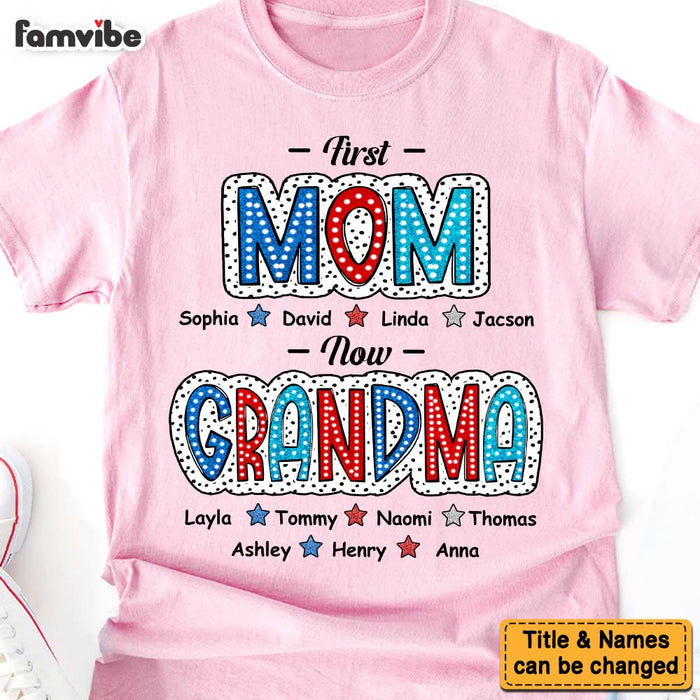 Personalized Gift For First Mom Now Grandma Shirt - Hoodie - Sweatshirt 34062 1