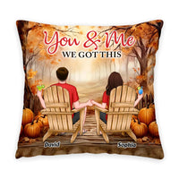 Personalized Gift For Couple You And Me We Got This Pillow 34125 thumb 1
