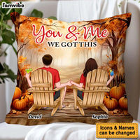 Personalized Gift For Couple You And Me We Got This Pillow 34125 thumb 1