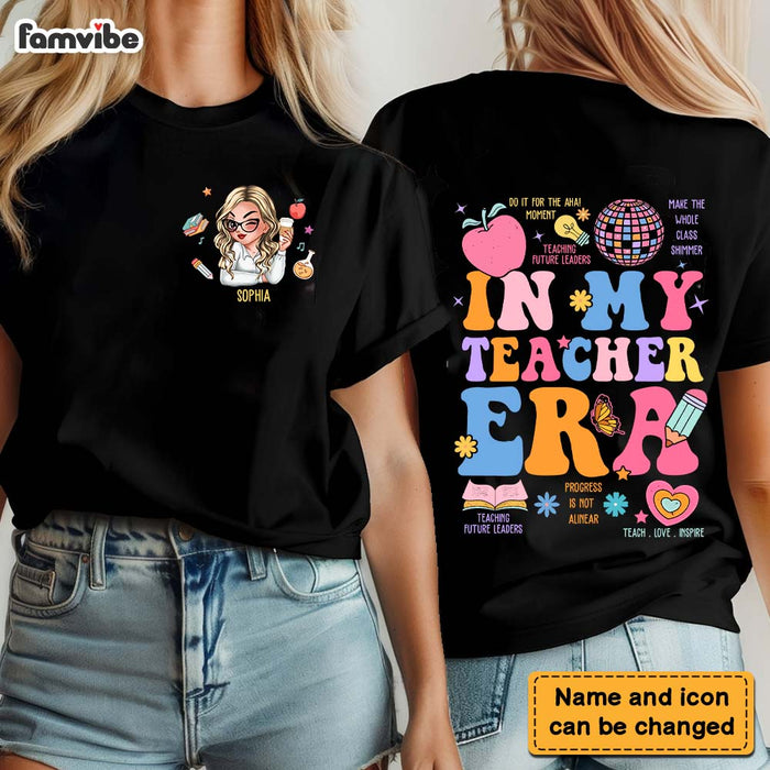 Personalized Gift For Teacher In My Teacher Era Double-sided Printing Shirt 34128 1