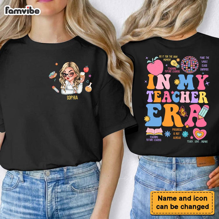Personalized Gift For Teacher In My Teacher Era Double-sided Printing Shirt 34128 1
