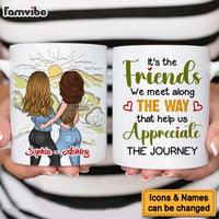 Personalized Gift For Friends We Meet Along The Way Mug 34183 thumb 1