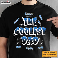 Personalized Gift For Dad The Coolest Dad Shirt - Hoodie - Sweatshirt 34226 thumb 1