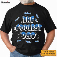 Personalized Gift For Dad The Coolest Dad Shirt - Hoodie - Sweatshirt 34226 thumb 1
