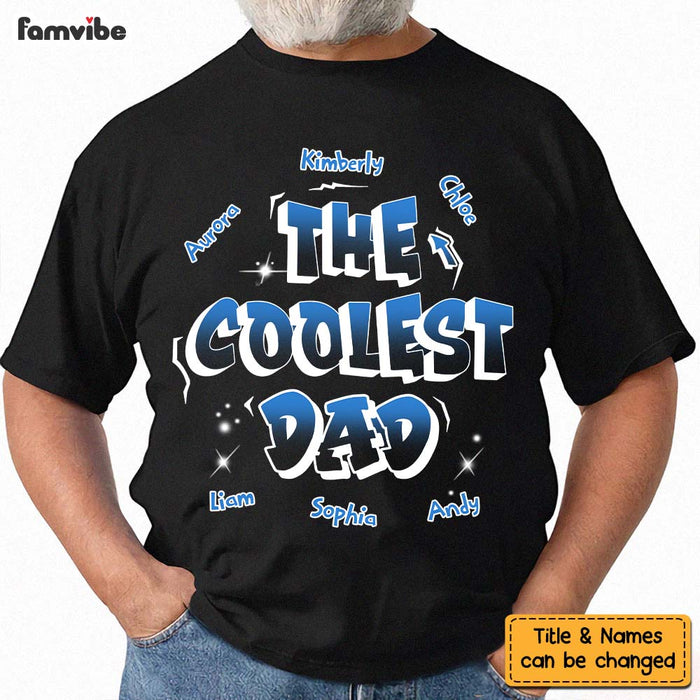 Personalized Gift For Dad The Coolest Dad Shirt - Hoodie - Sweatshirt 34226 1
