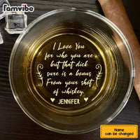 Personalized I Love You For Who You Are Whiskey Glass 34248 thumb 1
