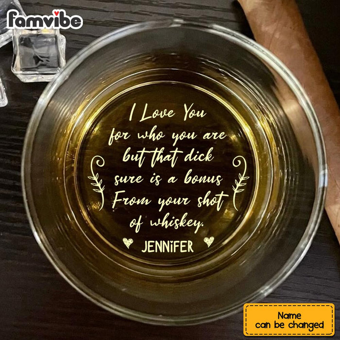 Personalized I Love You For Who You Are Whiskey Glass 34248 1