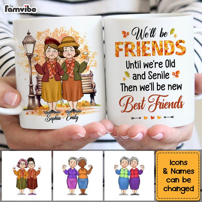 Personalized Gift For Friends Until Old Senile Mug 34276 1