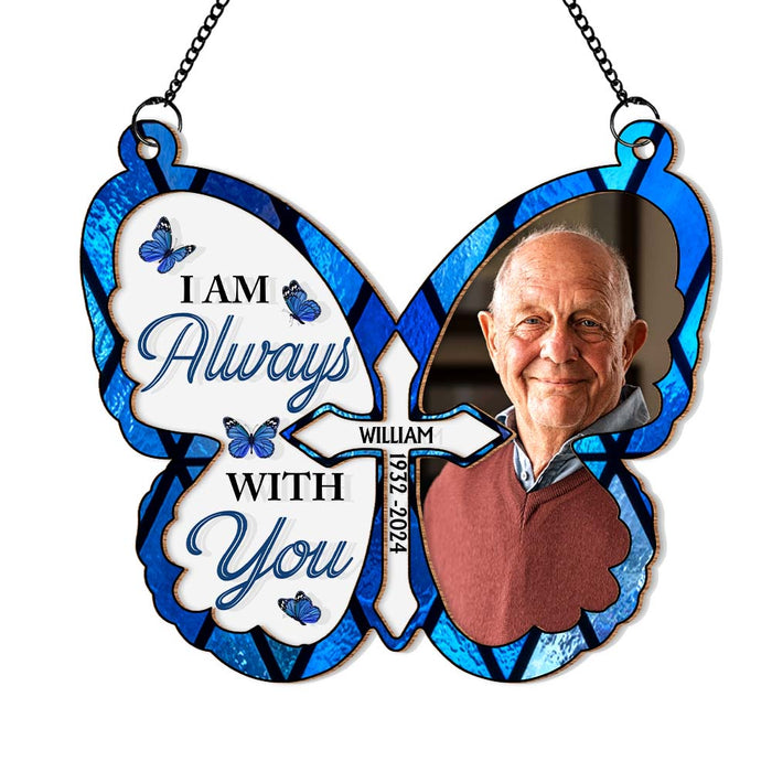 Personalized Memorial Gift I'm Always With You Acrylic Suncatcher Ornament 34291 1
