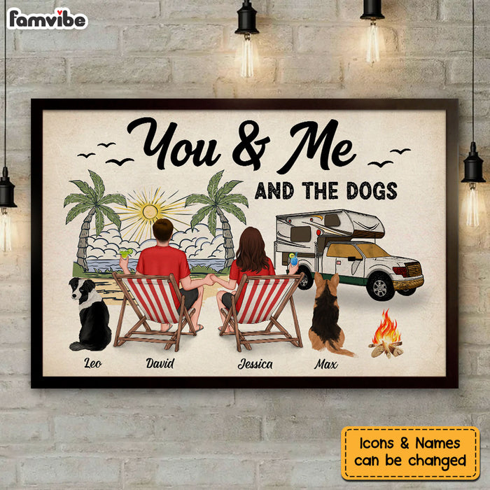 Personalized Gift For Camping Beach Lovers You & Me And The Dogs Poster 34326 1