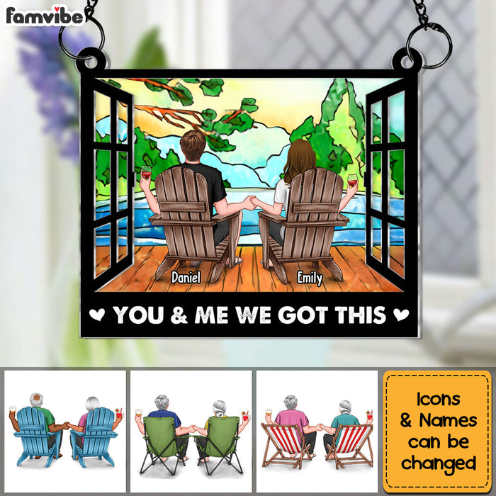 Personalized Gift For Couple You And Me We Got This Acrylic Suncatcher Ornament 34344 1