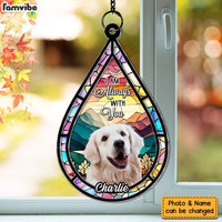 Personalized Gift For Dog Memorial I'm Always With You Acrylic Suncatcher Ornament 34352 thumb 1