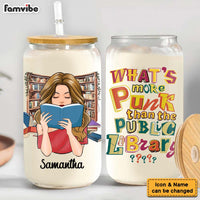 Personalized For Lover Books What’s More Punk Than The Public Library Glass Can 34410 thumb 1