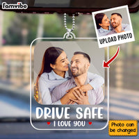 Personalized Drive Safe, I Love You Photo Acrylic Car Ornament 34426 thumb 1