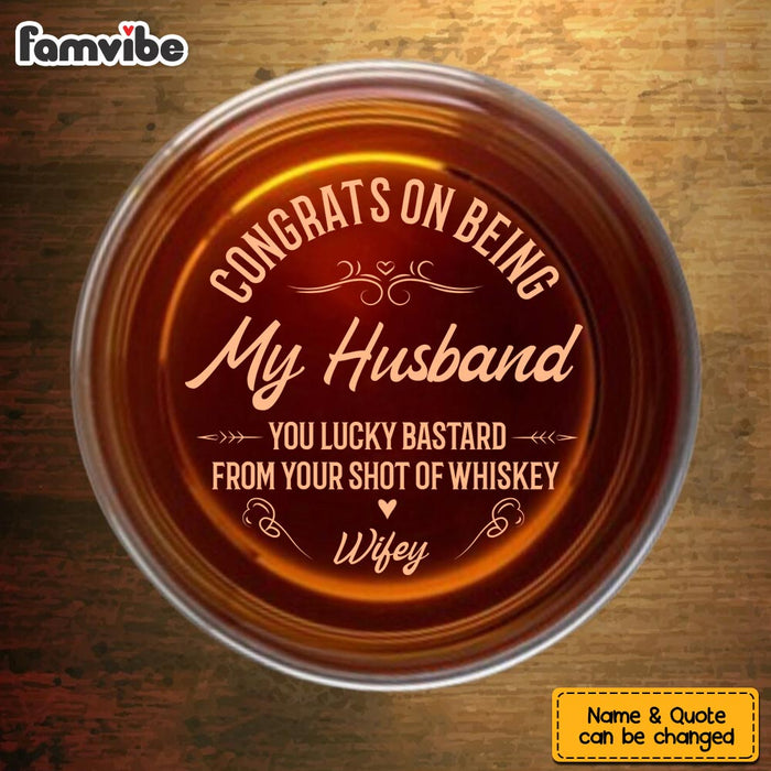 Personalized Congrats On Being My Husband Whiskey Glass 34427 1