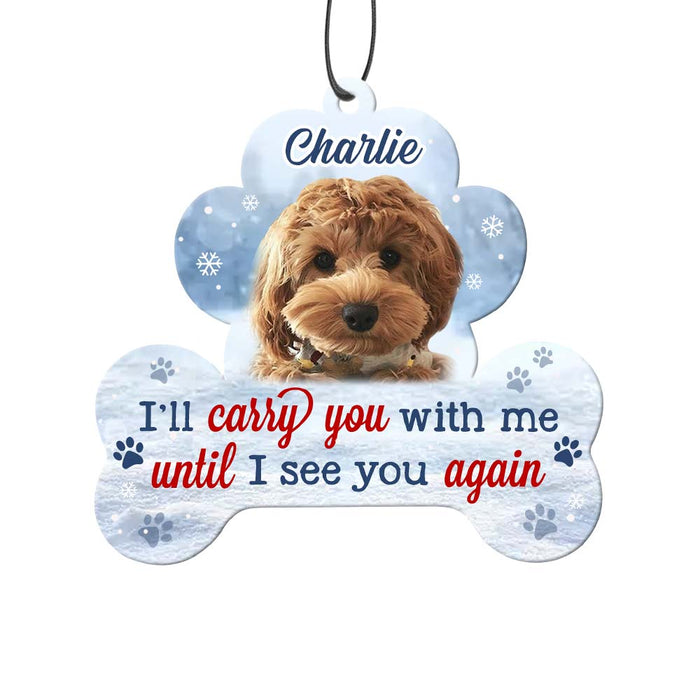 Personalized Gift For Dog Lovers I'll Carry You With Me Car Air Freshener 34617 1