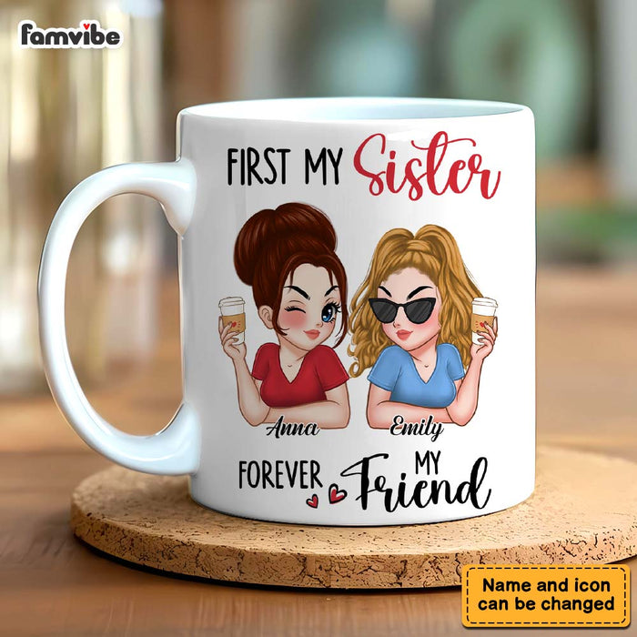 Personalized Gift For First My Sister Forever My Friend Mug 34744 1