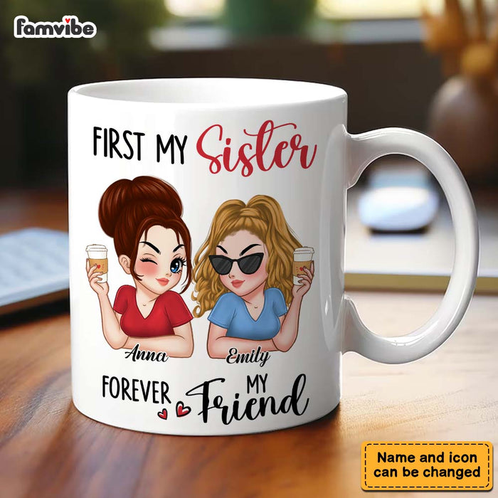 Personalized Gift For First My Sister Forever My Friend Mug 34744 1
