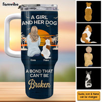 Personalized Gift For Dog Lover A Bond Can't Be Broken 40oz Tumbler With Straw 34808 thumb 1