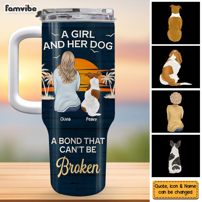 Personalized Gift For Dog Lover A Bond Can't Be Broken 40oz Tumbler With Straw 34808 1