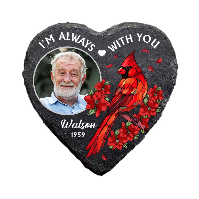Personalized Gift For  Custom Photo I'm Always With You Memorial Heart Memorial Stone 34825 1