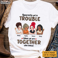 Personalized Gift For Friends We Are Together Who Knew Shirt - Hoodie - Sweatshirt 34839 thumb 1