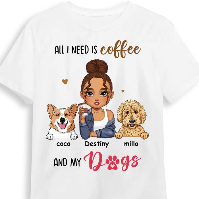 Personalized All I Need Is Coffee And My Dog, Fur Mama, Dog Mom Shirt - Hoodie - Sweatshirt 34845 1