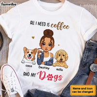 Personalized All I Need Is Coffee And My Dog, Fur Mama, Dog Mom Shirt - Hoodie - Sweatshirt 34845 thumb 1