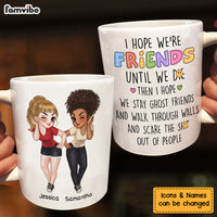 Personalized Gift For Friends Until We Die Mug 34867 thumb 1