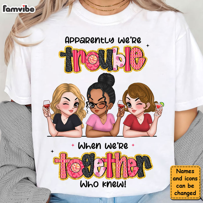 Personalized Gift For Friends We Are Together Who Knew Shirt - Hoodie - Sweatshirt 34871 1