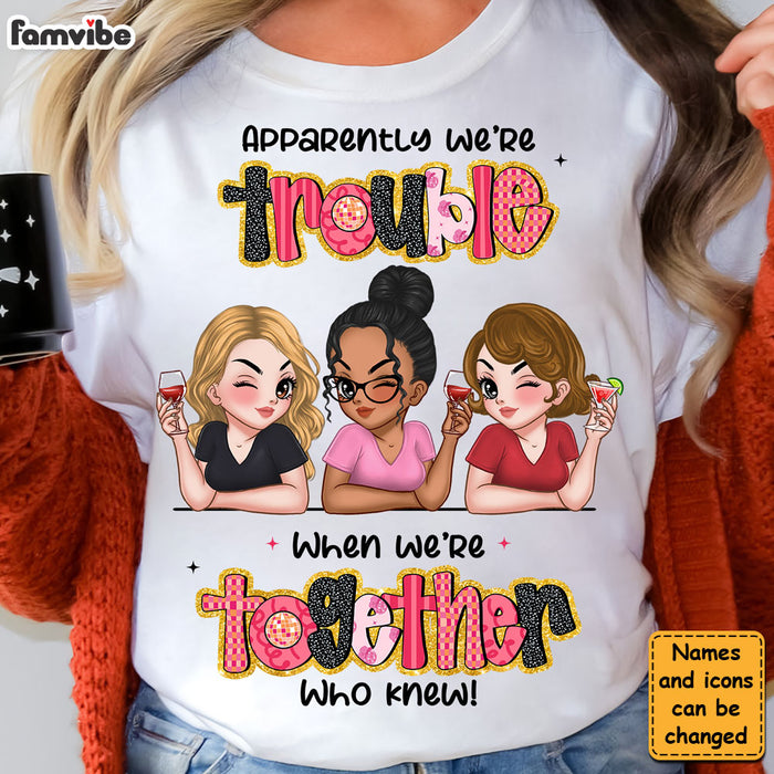 Personalized Gift For Friends We Are Together Who Knew Shirt - Hoodie - Sweatshirt 34871 1