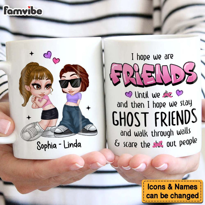 Personalized Y2K Friends Sisters I Hope We Are Friends Mug 34877 1