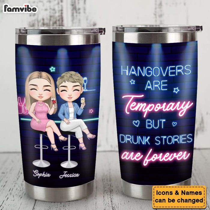 Personalized Gift For Friends Hangovers Are Temporary Steel Tumbler 34892 1