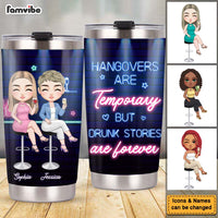 Personalized Gift For Friends Hangovers Are Temporary Steel Tumbler 34892 thumb 1