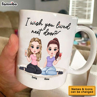 Personalized Gift For Friends Wish You Lived Next Door Mug 34949 thumb 1
