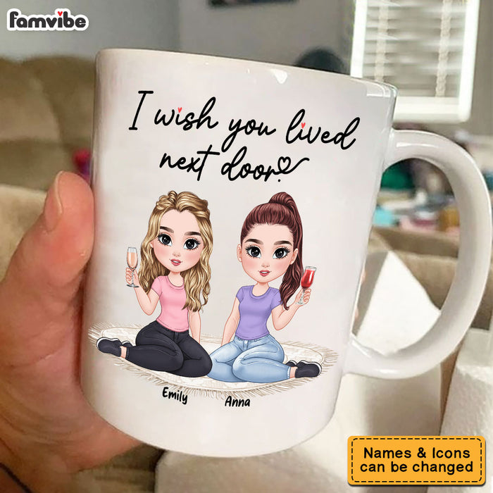 Personalized Gift For Friends Wish You Lived Next Door Mug 34949 1