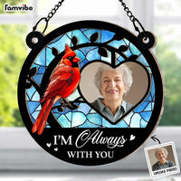 Personalized Memorial Gift I'm Always With You Acrylic Mix Wood Suncatcher Ornament 35112 thumb 1