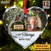 Personalized Memorial Keepsakes Gift I'm Always With You Heart Glass Ornaments 35182 1