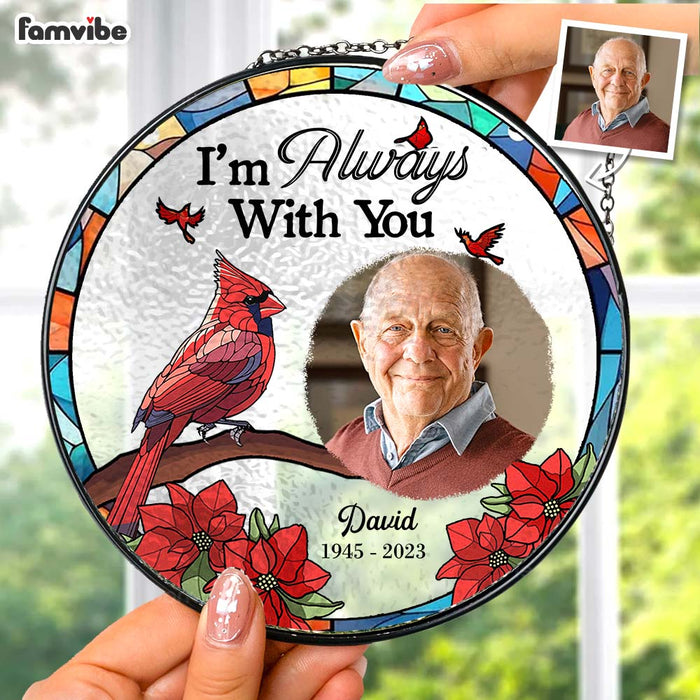 Personalized Photo I'm Always With You Stained Glass Suncatcher 35202 1