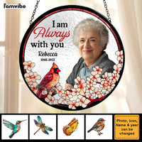 Personalized Gift Photo I'm Always With You Memorial Stained Glass Suncatcher 35207 thumb 1