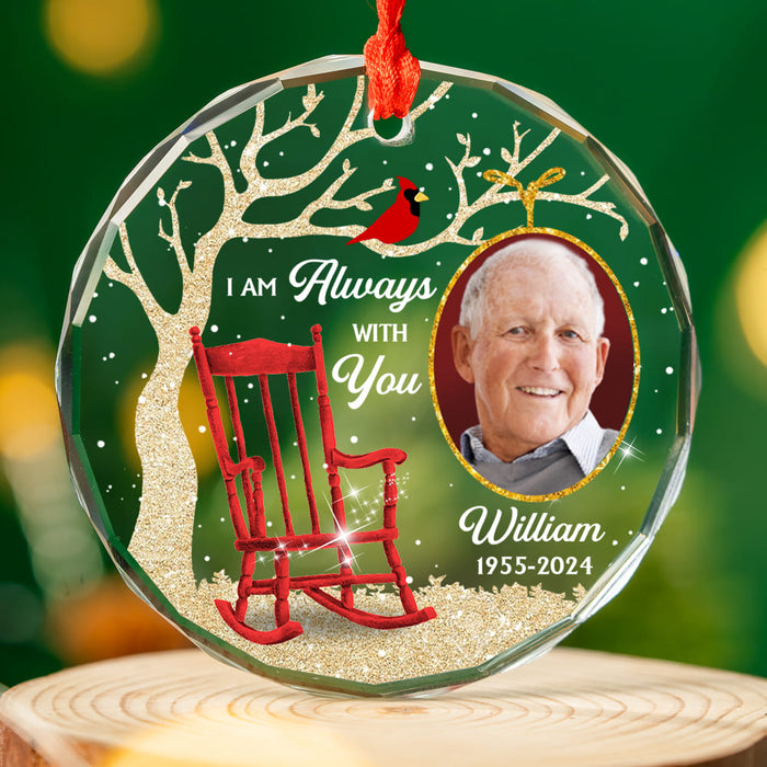 Personalized Memorial Gift Custom Photo I'm Always With You Circle Glass Ornament 35233 1