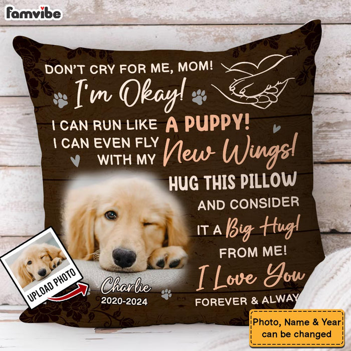 Personalized Memorial Gift Custom Photo Don't Cry For Me I'm Okay Pillow 35239 1