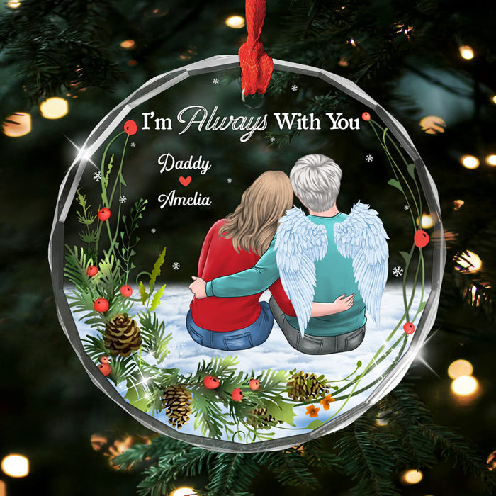 Personalized Memorial I Am Always With You Circle Glass Ornament 35258 1