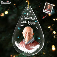 Personalized Memorial Gift For Family Members I Am Always With You Acrylic Custom Shape Ornament 35282 thumb 1