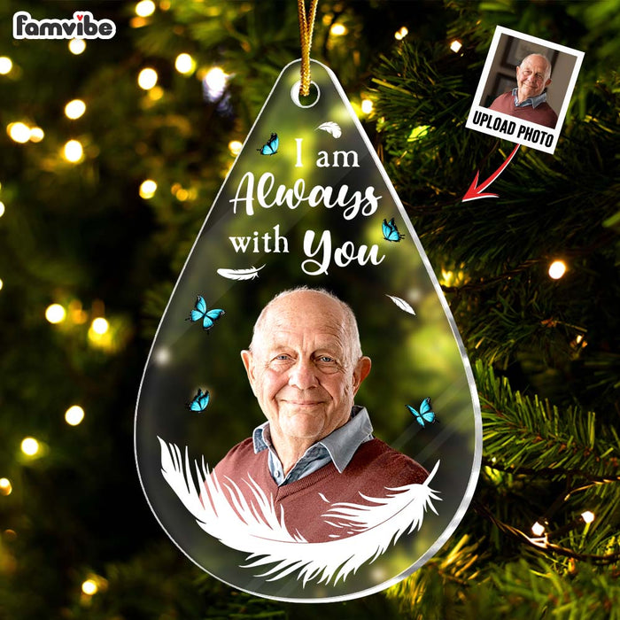 Personalized Memorial Gift For Family Members I Am Always With You Acrylic Custom Shape Ornament 35282 1
