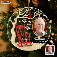 Personalized Memorial Gift Custom Photo I'm Always With You New Acrylic Circle Ornament 35328 thumb 1