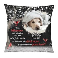 Personalized Dog Memorial When Tommorow Start Without Me Pillow 35353 thumb 1