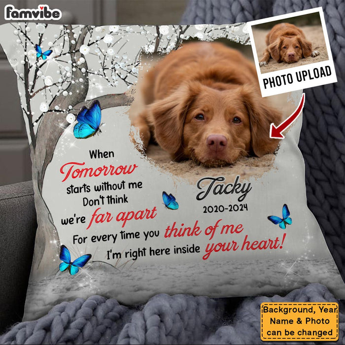 Personalized Dog Memorial When Tommorow Start Without Me Pillow 35353 1
