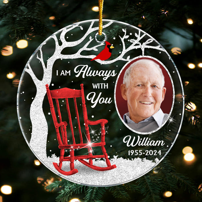 Personalized Memorial Gift Custom Photo I'm Always With You Acrylic Circle Ornament 35441 1