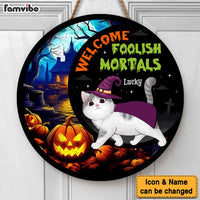 Personalized Cat Welcome Foolish Mortals Halloween Round Wood Sign 35448 thumb 1
